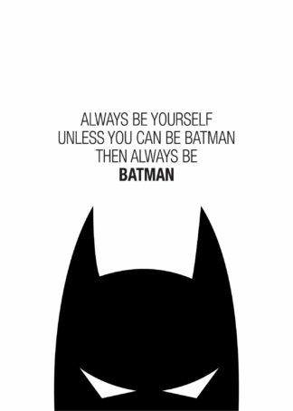 Always be Batman poster